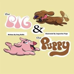 The Pig & the Puppy - Hollis, Greg A