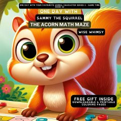 One Day With Sammy the Squirrel - Whimsy, Wise