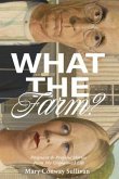 What the Farm?