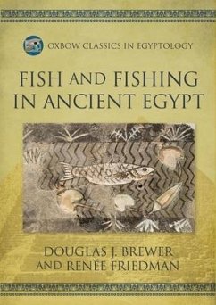 Fish and Fishing in Ancient Egypt - Brewer, Douglas J; Friedman, Renée