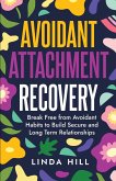 Avoidant Attachment Recovery