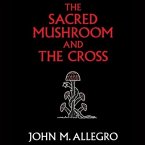 The Sacred Mushroom and the Cross