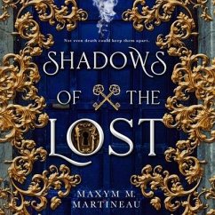 Shadows of the Lost - Martineau, Maxym M