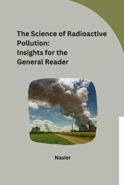 The Science of Radioactive Pollution - Nasier