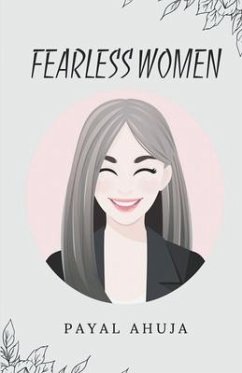 Fearless Women - Payal Ahuja