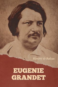 Eugenie Grandet - de Balzac, Honoré