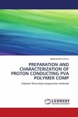 PREPARATION AND CHARACTERIZATION OF PROTON CONDUCTING PVA POLYMER COMP