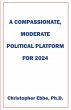 A Compassionate, Moderate Political... - Bild 1