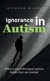 Ignorance in Autism