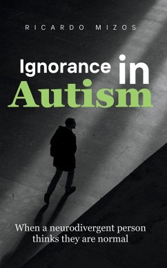 Ignorance in Autism - Mizos, Ricardo