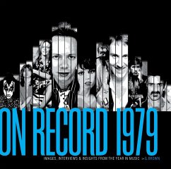 On Record - Vol. 7: 1979: Images, Interviews & Insights from the Year in Music - Brown, G.