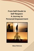 From Self-Doubt to Self-Respect From Self-Doubt to Self-Respect