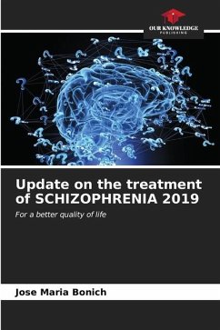 Update on the treatment of SCHIZOPHRENIA 2019 - Bonich, José María