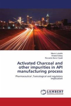 Activated Charcoal and other impurities in API manufacturing process - Luisetto, Mauro;Edbey, Khaled;Benzi Cipelli, Riccardo