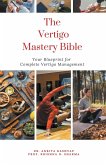 The Vertigo Mastery Bible