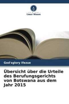 Übersicht über die Urteile des Berufungsgerichts von Botswana aus dem Jahr 2015 - Ifezue, God'sglory