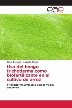 Uso del hongo trichoderma como biofertilizante en el cultivo de arroz