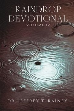 Raindrop Devotionals - Rainey, Jeffrey T