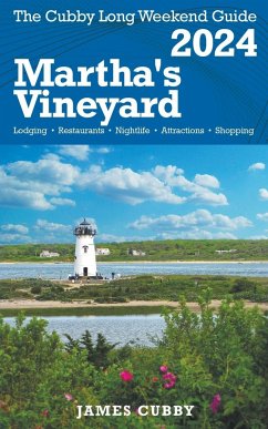 MARTHA'S VINEYARD The Cubby 2024 Long Weekend Guide - Cubby, James
