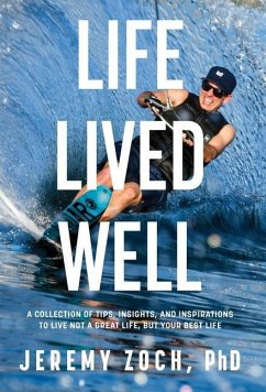 Life Lived Well - Zoch, Jeremy