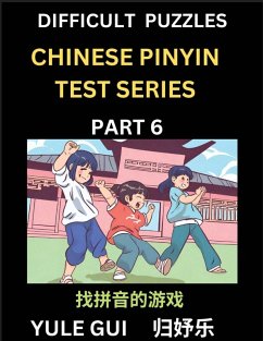 Cover Difficult Level Chinese Pinyin Test Series (Part 6) - Test Your Simplified Mandarin Chinese Character Reading Skills with Simple Puzzles, HSK All Levels, Beginners to Advanced Students of Mandarin Chinese