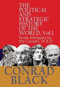 The Political and Strategic History of the World, Vol I - Black, Conrad