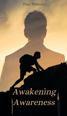Awakening Awareness - Pääsuke, Paul