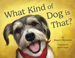 What Kind of Dog is That? - Weinstein, Elana J