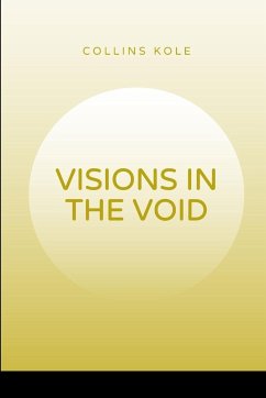 Visions in the Void - Collins, Kole