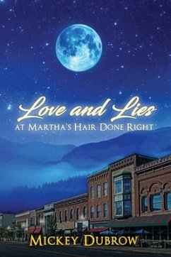 Love and Lies at Martha's Hair Done Right - Dubrow, Mickey