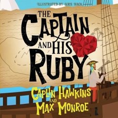 The Captain and His Ruby - Hawkins, Caplin; Monroe, Max