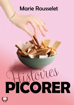 Histoires à picorer (eBook, ePUB) - Rousselet, Marie