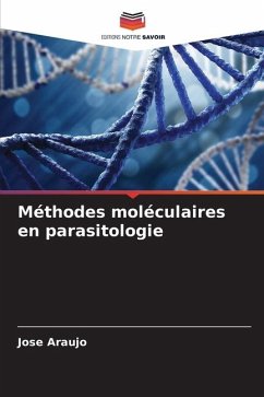 Méthodes moléculaires en parasitologie - Araujo, Jose