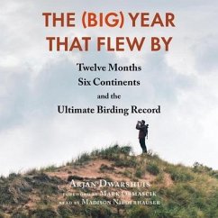 The (Big) Year That Flew by - Dwarshuis, Arjan