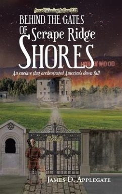 Behind the Gates of Scrape Ridge Shores - Applegate, James D