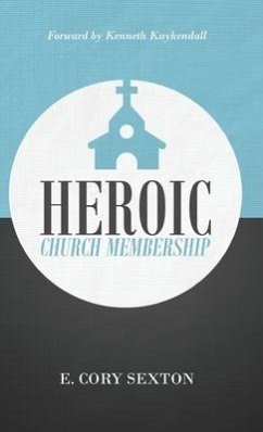 Heroic Church Membership - Sexton, E Cory