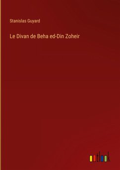 Le Divan de Beha ed-Din Zoheir