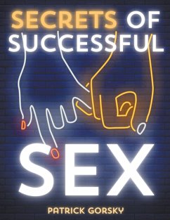 Secrets of Successful Sex - Gorsky, Patrick