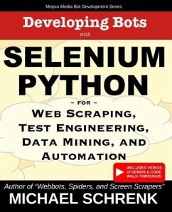 Developing Bots with Selenium Python - Schrenk, Michael G