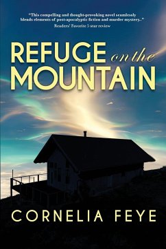 Refuge on the Mountain - Feye, Cornelia