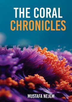 THE CORAL CHRONICLES, - Nejem, Mustafa