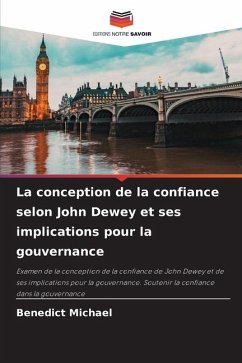La conception de la confiance selon John Dewey et ses implications pour la gouvernance - Michael, Benedict
