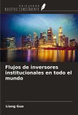 Flujos de inversores institucionales en todo el mundo