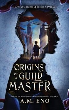 Origins of a Guild Master - Eno, A M