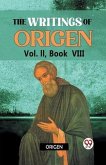 The writings of Origen Vol. II, Book VIII