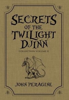 Secrets of the Twilight Djinn Collection (Hardcover) - Peragine, John