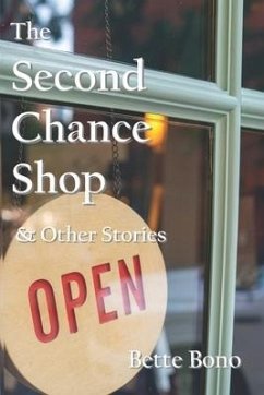 The Second Chance Shop & Other Stories - Bono, Bette