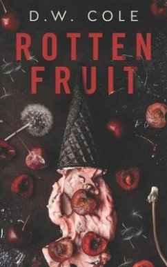 Rotten Fruit - Cole, D W