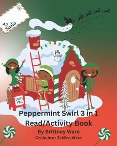 Peppermint Swirl 3 in 1 Read/Activity Book - Ware, Zanea; Ware, Brittney Lashay