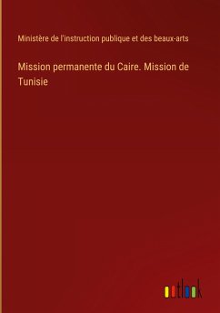 Mission permanente du Caire. Mission de Tunisie